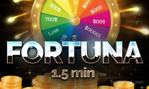 bet368 Fortuna 1.5 min